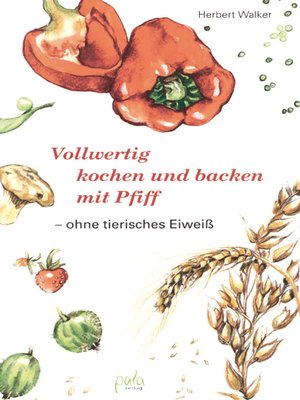 cover image of Vollwertig kochen und backen mit Pfiff